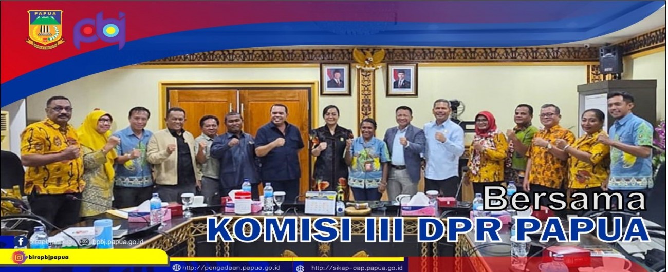Bersama KOMISI III DPR Papua 